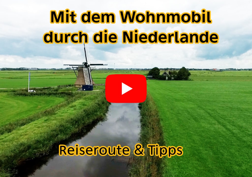 Mit dem Wohnmobil durch Holland